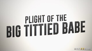 The Plight of the Brunette with Huge Tits - страстные шлюхи в HD BIGWHORE.COM